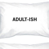 Adult-ish Funny Design Unique Gift Ideas Standard Size Pillow Case
