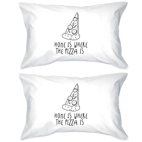 Home Is Where Pizza Is Cute Graphic Pillow Case Funny Gift Ideas