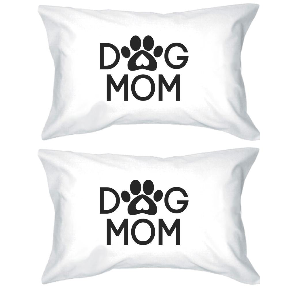 Dog Mom White Cotton Pillowcase Unique Gift Ideas For Dog Lovers