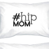 Hip Mom White Simple Graphic Cotton Pillowcase Gift For Young Moms