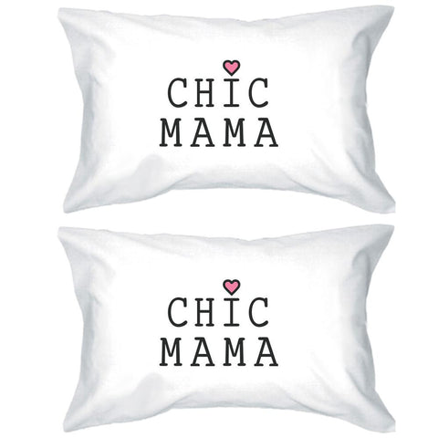 Chic Mama White Cotton Pillowcase Unique Mothers Day Gift Ideas