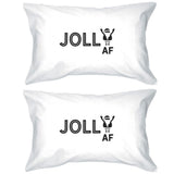 Jolly Af White Pillowcases