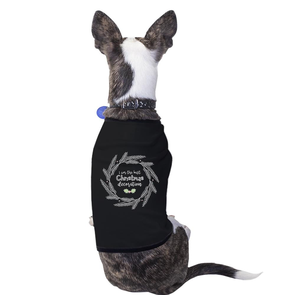 I Am The Best Christmas Decoration Wreath Pets Black Shirt