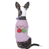 I Like Hanging With You Ornaments Pets Pink Shirt