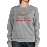 Dachshund Through The Snow Sweatshirt Christmas Pullover Fleece