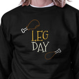 Leg Day Black Sweatshirt Work Out Pullover Fleece Sweatshirts