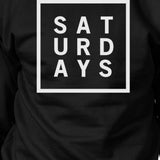 Saturdays Black Sweatshirt Crew Neck Pullover Fleece Gifts Ideas