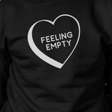 Feeling Empty Heart Black Sweatshirt Funny Quote Graphic Round Neck