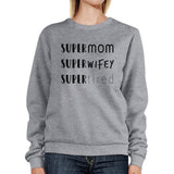 Momlife Gray Cute Design Sweatshirt Pullover Unique Gifts For Moms