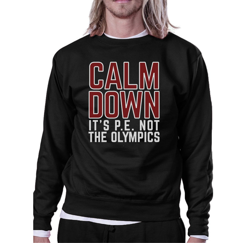 It's PE Not The Olympics Black Sweatshirt