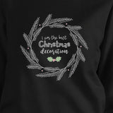 I Am The Best Christmas Decoration Wreath Black Sweatshirt