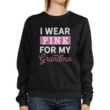 I Wear Pink For My Grandma Sweatshirt