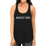 Adult-ish Womens Sleeveless Black Tank Top College Funny Gift Idea