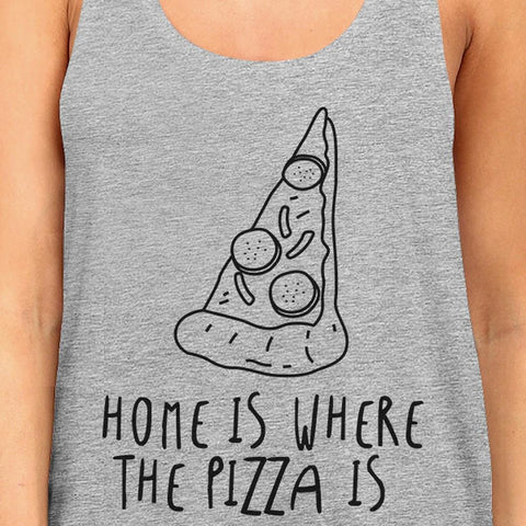 Home Where Pizza Womens Grey  Sleeveless Tank Top For Pizza Lovers