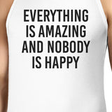 Everything Amazing Nobody Happy Mens White  Sleeveless Shirt
