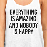 Everything Amazing Nobody Happy Womens White Sleeveless Tank Top