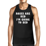 Roses Red Im Going Men's Tanks Funny Graphic Top For Sleep Lover