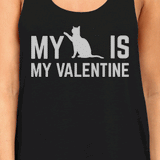 My Cat My Valentine Women's Funny Graphic Tank Top For Cat Lover