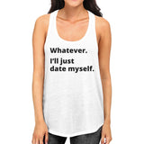 Date Myself Womens White Tanks For Men Funny Graphic Tanks For Her