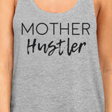 Mother Hustler Women's Gray Cute Tank Top Unique Mothers Day Gift Ideas