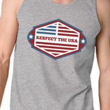 Respect The USA Mens Gray Sleeveless Shirt Funny 4th Of July Tanks
