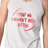 Trust Me I Haven't Been Bitten Blood Mens White Tank Top