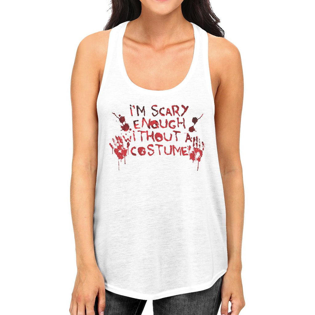 Scary Without A Costume Bloody Hands Womens White Tank Top