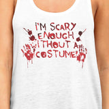 Scary Without A Costume Bloody Hands Womens White Tank Top