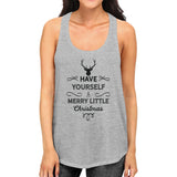 Have Yourself A Merry Little Christmas Womens Grey Tank Top