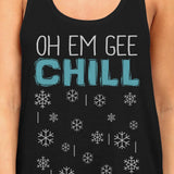 Oh Em Gee Chill Snowflakes Womens Black Tank Top
