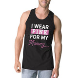 I Wear Pink For My Mommy Mens Tank Top