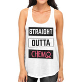 Straight Outta Chemo Breast Cancer Womens White Tank Top