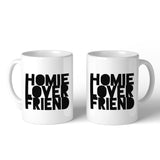 Homie Lover Friend Matching Couple White Mugs