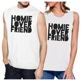 Homie Lover Friend Matching Couple White Muscle Top