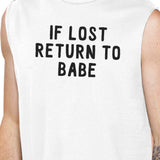 If Lost Return To Babe And I Am Babe Matching Couple White Muscle Top