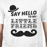 Say Hello To My Little Friend Mustache Owner and Pet Matching White Shirts
