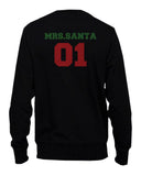 Mr Santa 02 and Mrs Santa 01 Matching Christmas Couple Sweatshirts