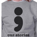 Our Stories Will Never End Matching Couple Grey Sweatshirts