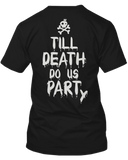 Till Death Do Us Part & Party Matching Couple Shirts (Set)