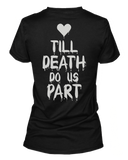 Till Death Do Us Part & Party Matching Couple Shirts (Set)