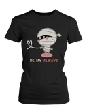 You Will Forever Be My Always Mummy Matching Couple Shirts (Set)