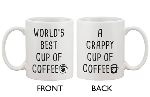 Funny Coffee Mug - Best Cup of Coffee, Crappy Cup of Coffee 11oz Mug Cup