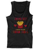 Women's Cute Tank Top - Exercise? Extra Fries - Gym Clothes, Workout Tanks